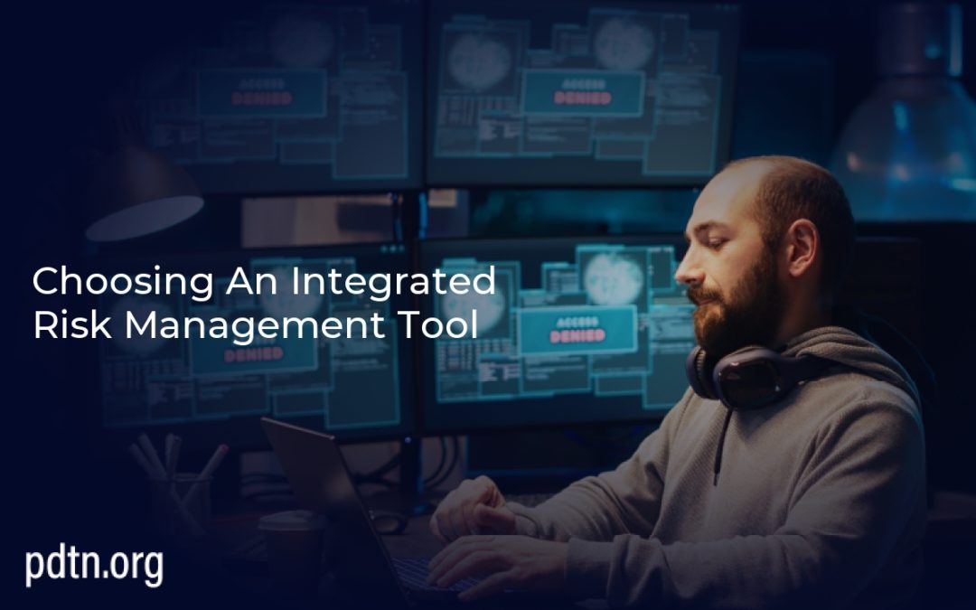Choosing An Integrated Risk Management Tool
