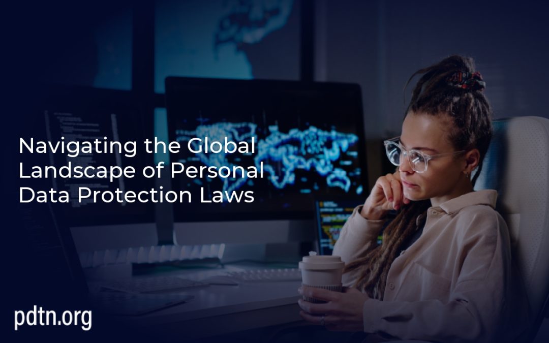 Navigating the Global Landscape of Personal Data Protection Laws