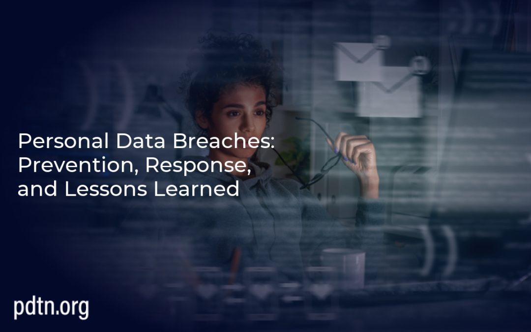 Personal Data Breaches: Prevention, Response, and Lessons Learned