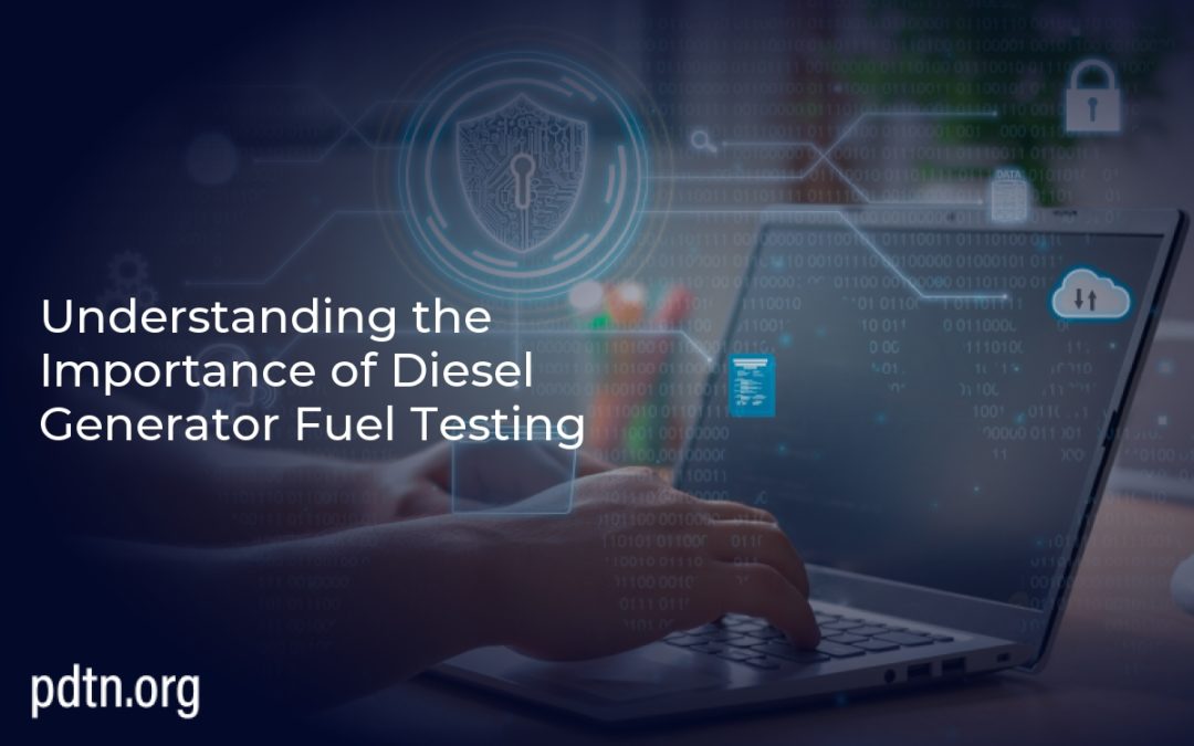Understanding the Importance of Diesel Generator Fuel Testing