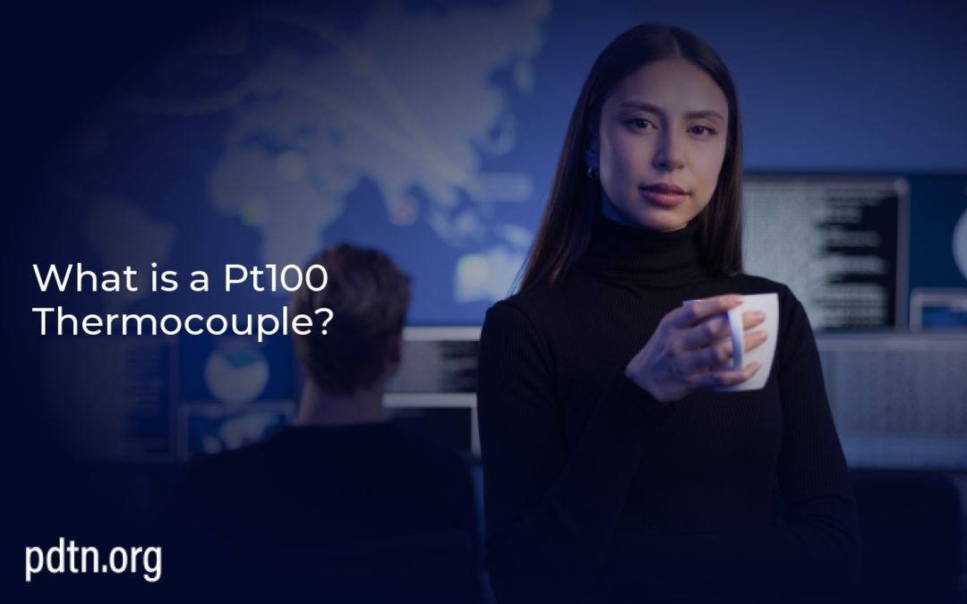 What is a Pt100 Thermocouple?