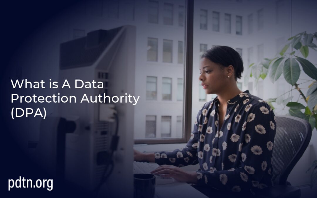 What is A Data Protection Authority (DPA)