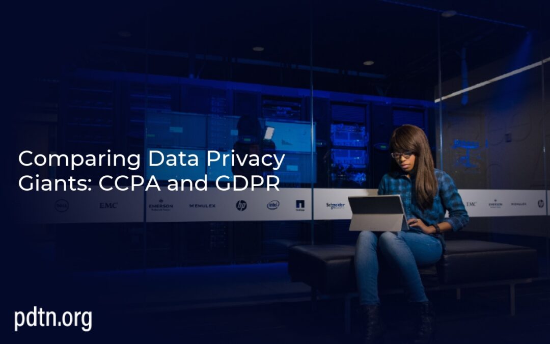 Comparing Data Privacy Giants: CCPA and GDPR